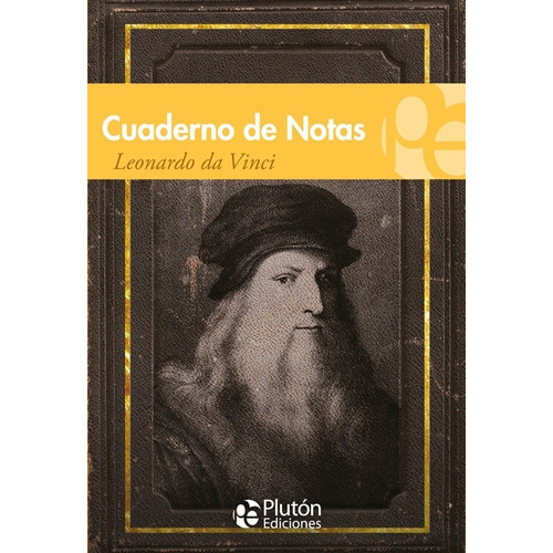 Cuaderno De Notas, Leonardo Da Vinci, Editorial Plutón.
