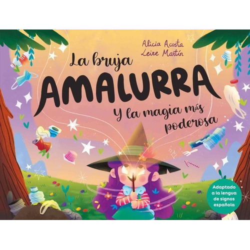 La Bruja Amalurra Y La Magia Mas Poderosa, De Acosta, Alicia. Editorial Carambuco Ediciones, Tapa Dura En Español