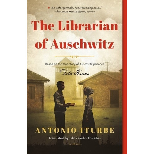 Libro The Librarian Of Auschwitz - Antonio Iturbe