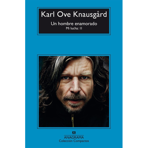 Libro Un Hombre Enamorado Karl Ove Knausgard Anagrama