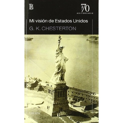 Mi Vision De Estados Unidos - Gilbert Keith Chesterton