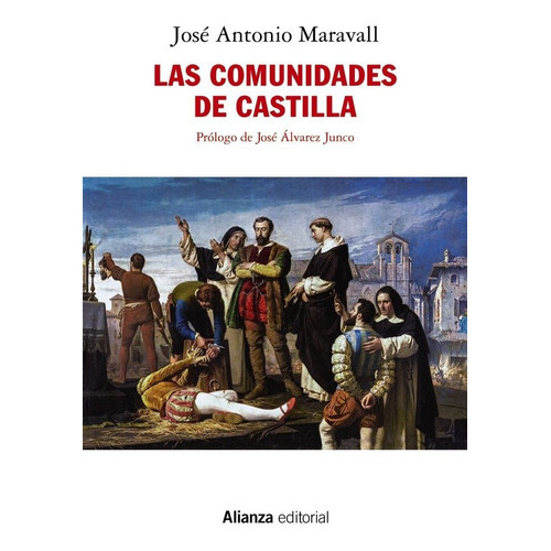 Las Comunidades De Castilla, De Maravall, Jose Antonio. Alianza Editorial, Tapa Blanda En Español