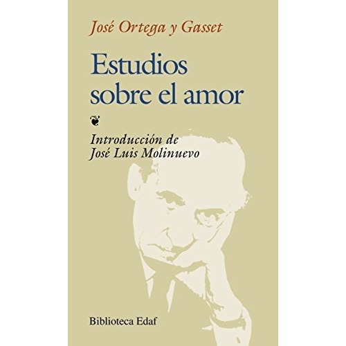 Libro Estudios Sobre El Amor - Ortega Y Gasset, Jose