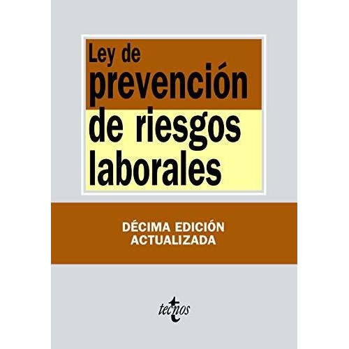 Ley De Prevencion Riesgos Laborales Btl 10ªed Tecnos - A...