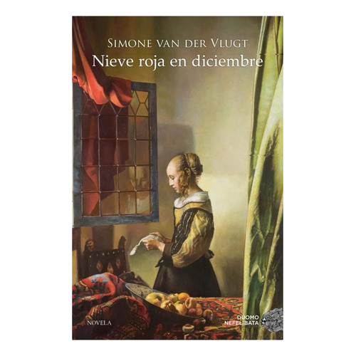 Nieve Roja En Diciembre - Vlugt, Simone Van Der