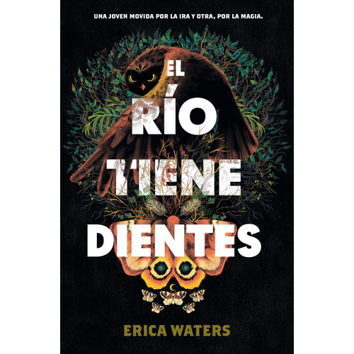 El Río Tiene Dientes de Erica Waters Editorial Del Nuevo Extremo