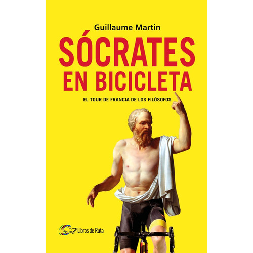 Sócrates En Bicicleta, De Marcos Pereda Y Guillaume Martin