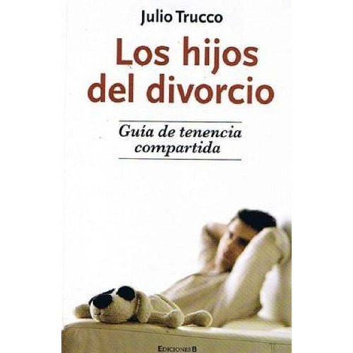 Libro Los Hijos Del Divorcio De Julio Trucco (36