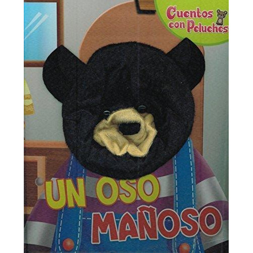 Un Oso Mañoso - Libro Mas Titere De Peluche * Latinbooks 