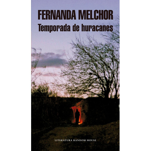 Temporada De Huracanes - Fernanda Melchor