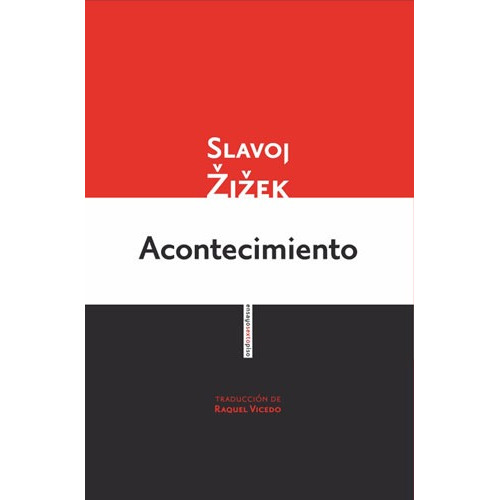 Acontecimiento, de Žižek, Slavoj. Serie Ensayo Editorial EDITORIAL SEXTO PISO, tapa blanda en español, 2014