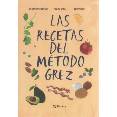 Libro: Las Recetas Del Método Grez / Pedro Grez