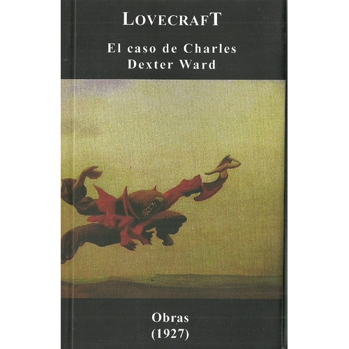 El Caso De Charles Dexter Ward, De H.p. Lovecraft. Editorial Tolemia En Español