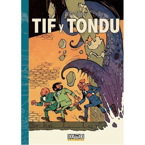 Tif Y Tondu 02. Investigaciones A Traves Del Mundo, De Tillieux, Maurice. Editorial Plan B Publicaciones, S.l., Tapa Dura En Español