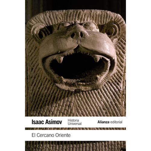 El Cercano Oriente, de Asimov, Isaac. Serie El libro de bolsillo - Historia Editorial Alianza, tapa blanda en español, 2011
