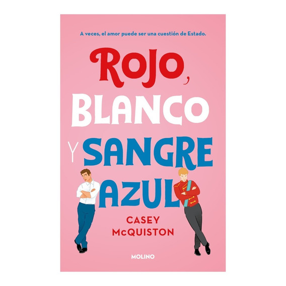 Rojo Blanco Y Sangre Azul - Mcquiston - Molino - Libro