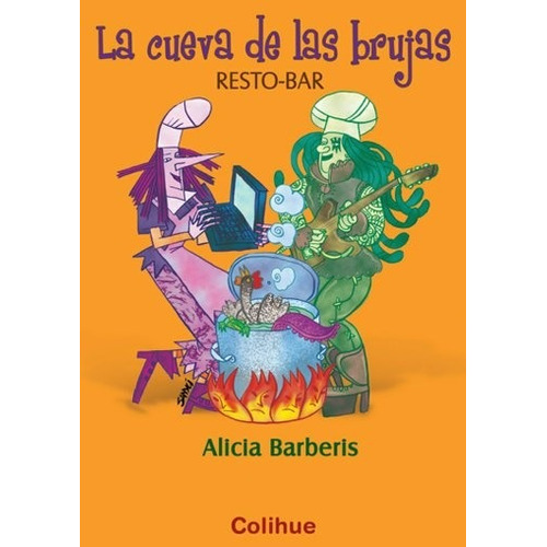 La Cueva De Las Brujas, De Barberis, Alicia. Editorial Colihue, Tapa Blanda En Español, 2018