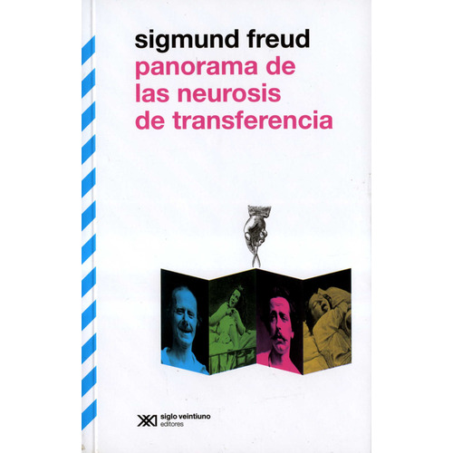 Panorama De Las Neurosis De Transferencia, De Freud, Sigmund. Editorial Siglo Xxi - México, Tapa Blanda, Edición 2 En Español, 2022