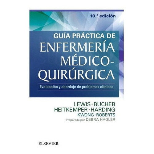 Libro Guia Practica De Enfermeria Medicoquirurgica 10 Ed., De Lewis. Editorial Elsevier, Tapa Tapa Blanda En Español