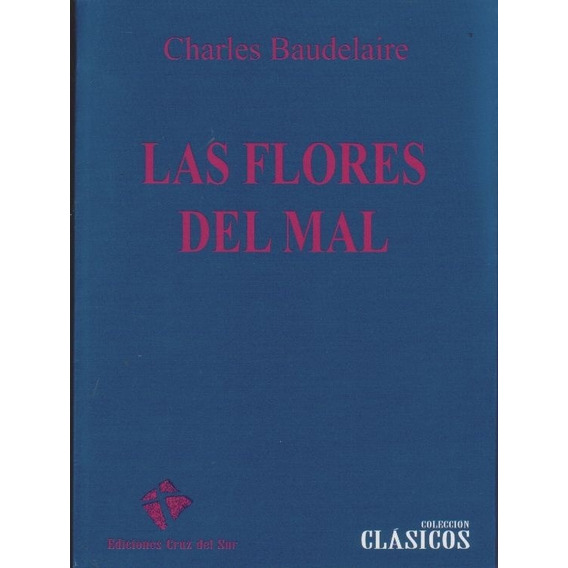 Libro Flores Del Mal, Las /charles Baudelaire