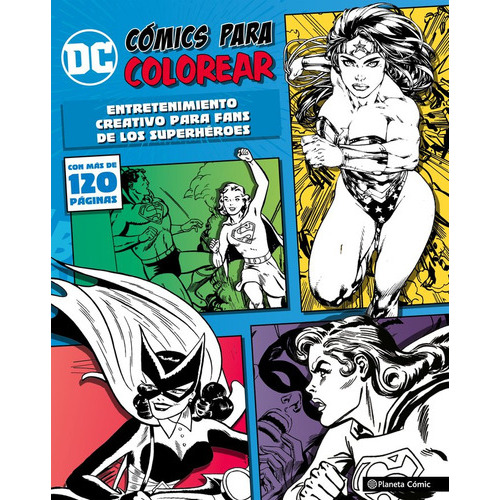 Dc Cãâ³mics Para Colorear: Wonder Woman, De Aa. Vv.. Editorial Planeta Cómic, Tapa Blanda En Español