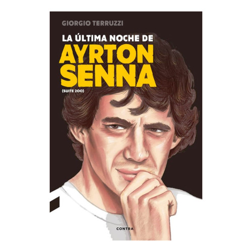 La Ultima Noche De Ayrton Senna - Terruzi Giorgio - Contra