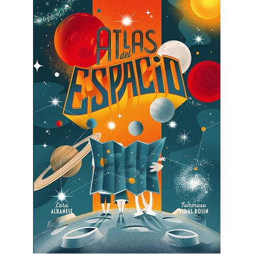 Atlas Del Espacio - Lara Albanese / Tommaso Vidus Rosin