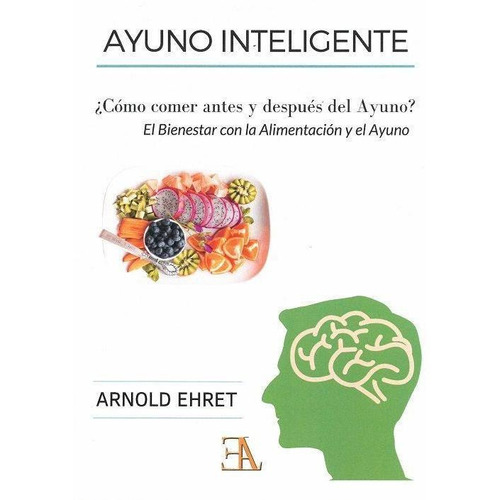 Ayuno Inteligente Arnold Ehret