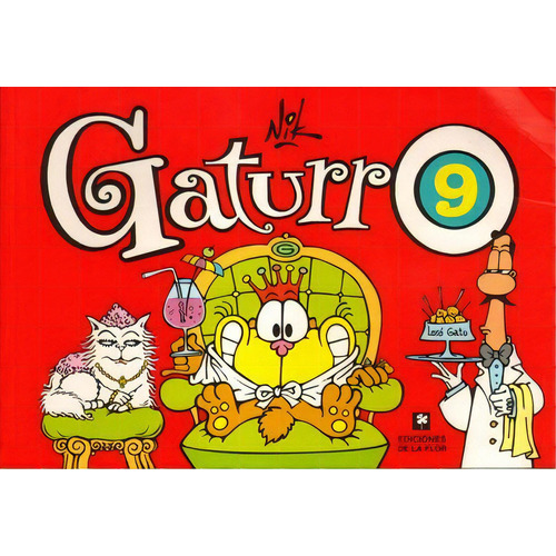 Nº 9 Gaturro, De Dzwonik (nik), Cristian. Serie N/a, Vol. Volumen Unico. Editorial De La Flor, Edición 1 En Español, 2007