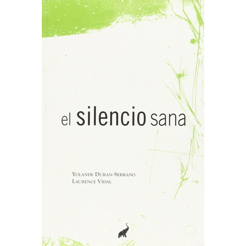 Silencio Sana,el - Duran Serrano,yolande