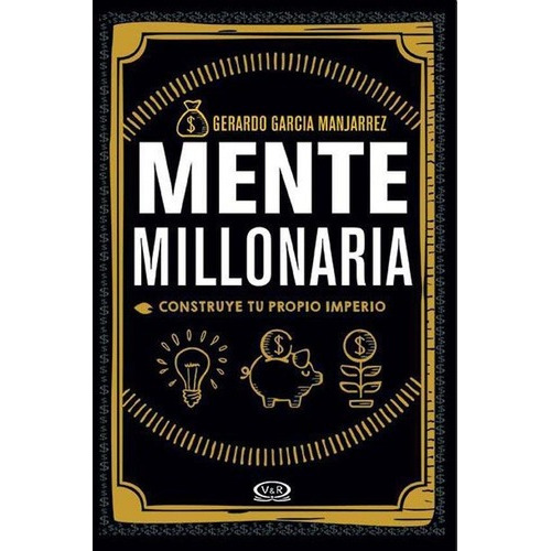 Libro: Mente Millonaria / Gerardo García Manjarrez