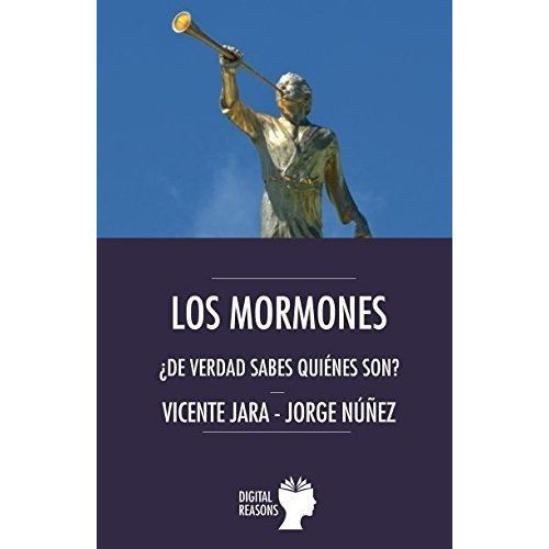 Libro : Los Mormones: ¿de Verdad Sabes Quienes Son?  - V...