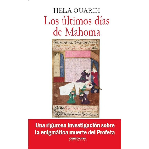 Los Últimos Días De Mahoma, De Hela Ouardi