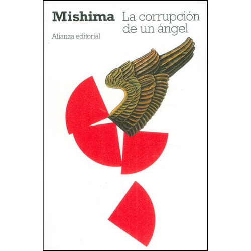La Corrupción De Un Ángel, De Yukio Mushima. Editorial Alianza Distribuidora De Colombia Ltda., Tapa Blanda, Edición 2012 En Español