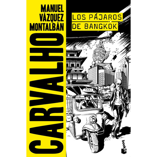 Los Pájaros De Bangkok De Manuel Vázquez Montalbán - Booket