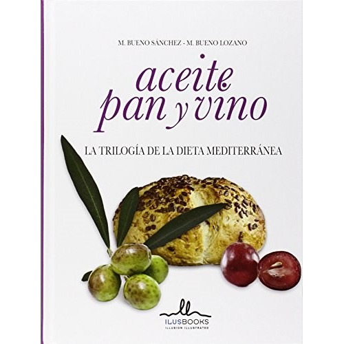 Libro Aceite Pan Y Vino De Sanchez, Lozano