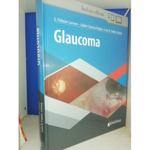 Glaucoma 1ª Edición Autores: Lerner Fabián 