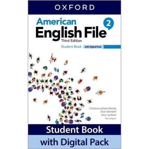 American English File 2 3/Ed.- Student's Book + Digital Pack, de Latham-Koenig, Christina. Editorial Oxford University Press, tapa blanda en inglés americano, 2021