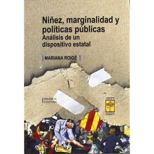 Niñez , Marginalidad Y Politicas Publicas