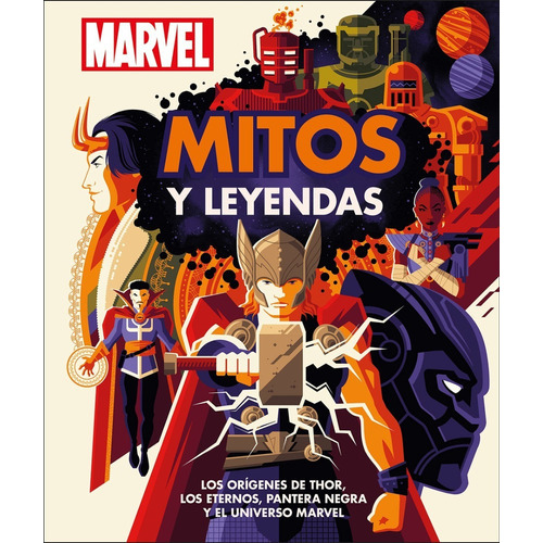 Enciclopedia Marvel: Mitos Y Leyendas: Marvel, De Dk. Serie 1, Vol. 1. Editorial Cosar, Tapa Dura, Edición 1 En Español, 2021
