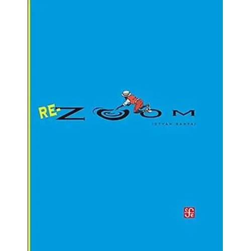 Rezoom - Istvan Banyai - Fce - Libro