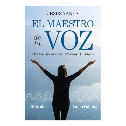 Maestro De La Voz, El - Jesus Angel Yanes Garcia