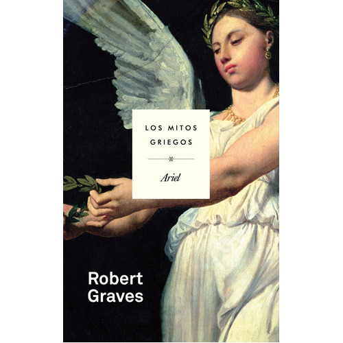 Los Mitos Griegos, De Robert Graves. Editorial Ariel, Tapa Blanda En Español