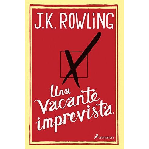 Una vacante imprevista, de Rowling, J. K.. Salamandra Editorial Salamandra, tapa blanda en español, 2012