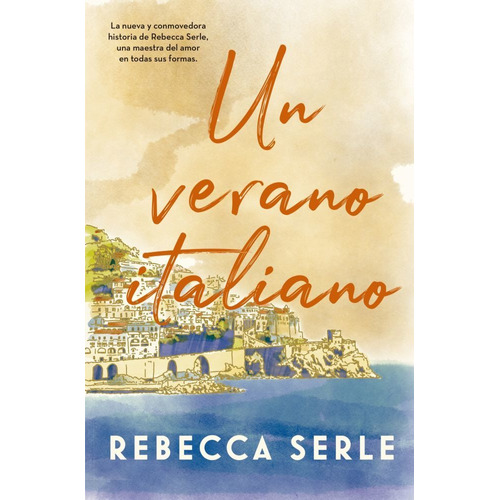 Un Verano Italiano - Rebecca Serle, de Serle, Rebecca. Editorial Titania, tapa blanda en español