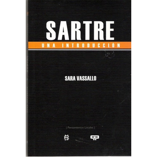 Sartre Una Introduccion - Vassallo, Sara, De Vassallo, Sara. Editorial Quadrata En Español