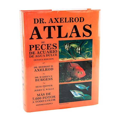 Dr. Axelrod: Atlas De Peces De Acuario De Agua Dulce, 8ª