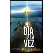 Libro Un Día A La Vez De Martín Valverde