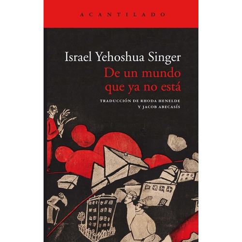 De Un Mundo Que Ya No Está - Singer, Israel Yehoshua
