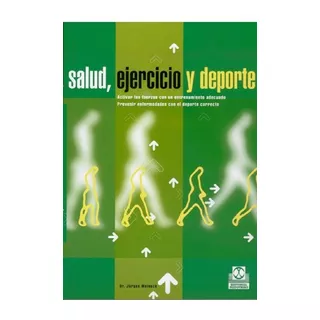 Salud, Ejercicio Y Deporte, De Weineck, Jürgen. Editorial Paidotribo, Tapa Pasta Blanda, Edición 1 En Español, 2000
